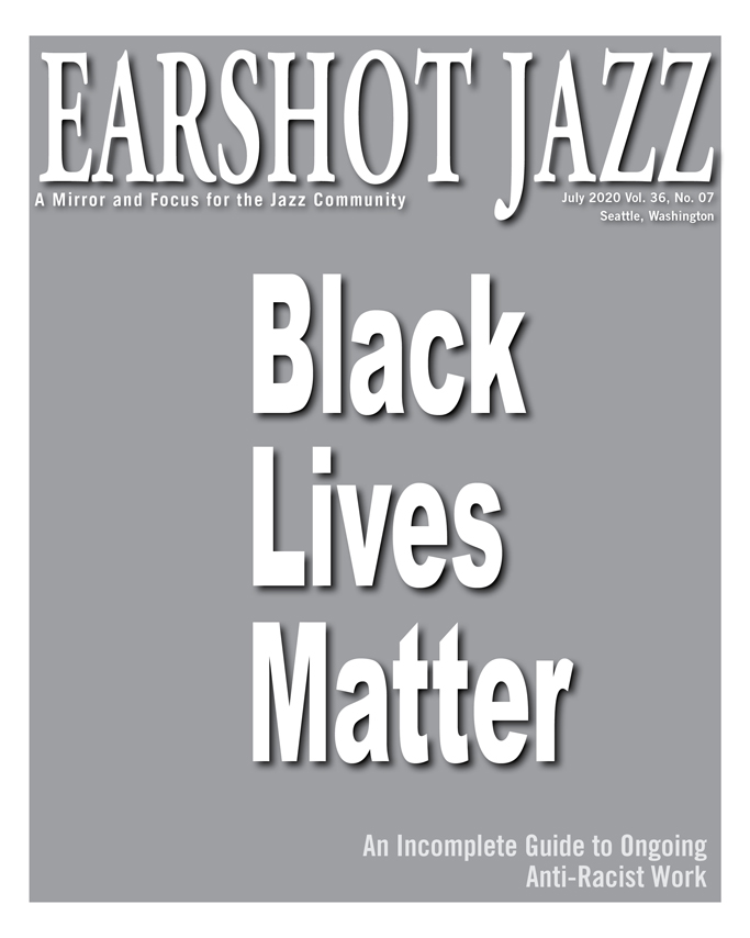 Cover of the 2020 August edition of the Earshot Jazz Magazine with black and white illustration of a record player, a take out box, ink pens, images of famous jazz musicians and the words "another world is possible"