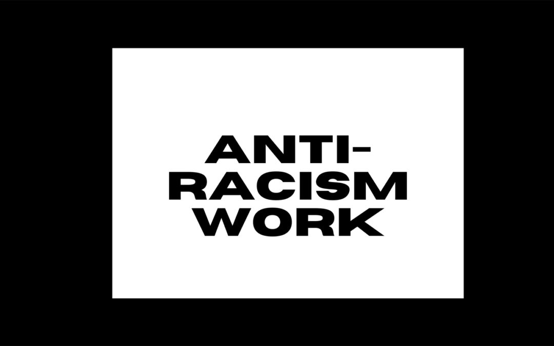 Anti-Racism Work