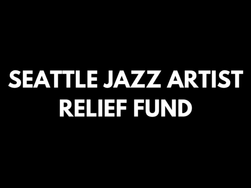 Seattle Jazz Artist Relief Fund—Second Round