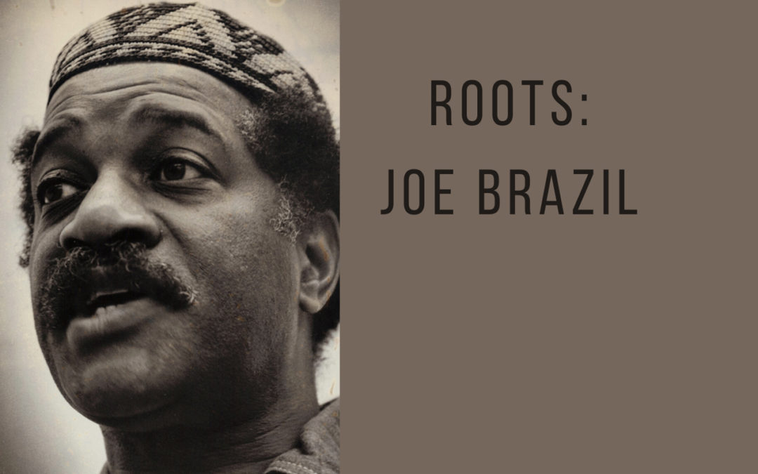 Roots: Joe Brazil, A visionary