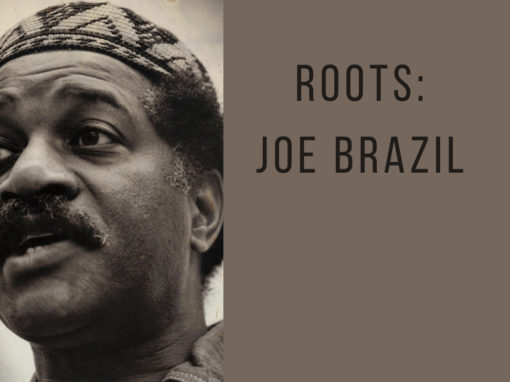 Roots: Joe Brazil, A visionary