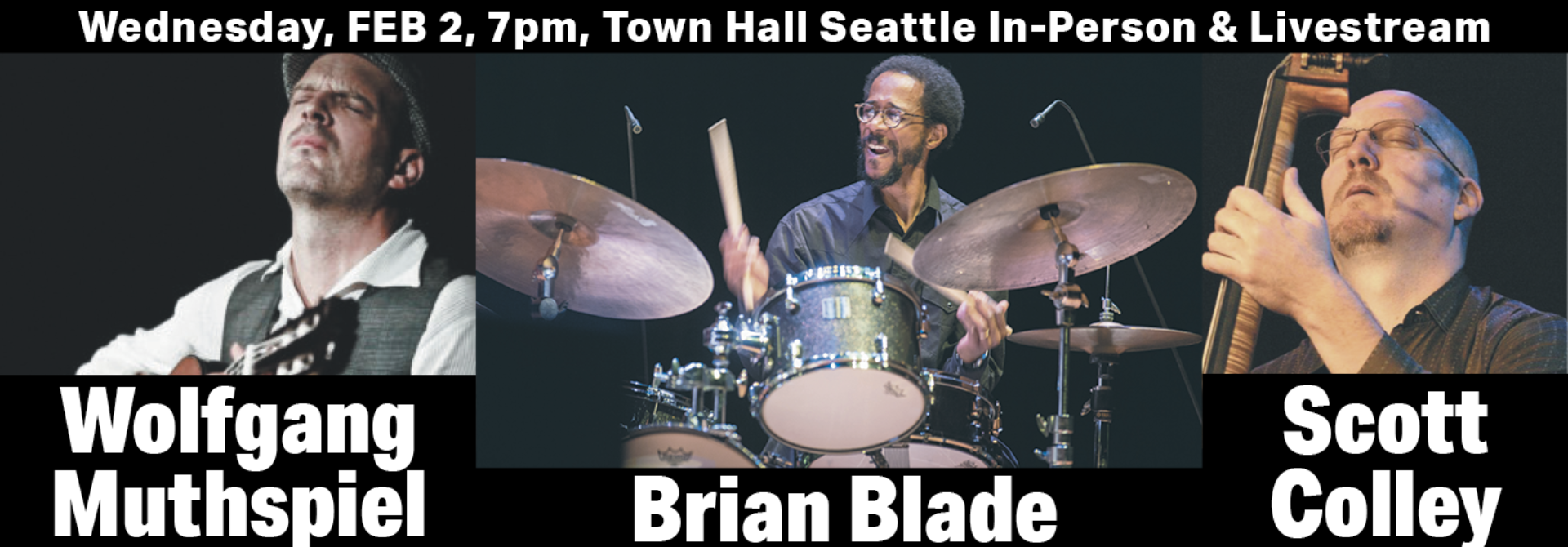 Wolfgang Muthspiel Guitar Brian Blade Drums Scott Colley Bass Seattle Jazz Town Hall Seattle