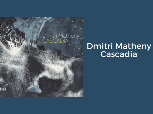 Dmitri Matheny, Cascadia