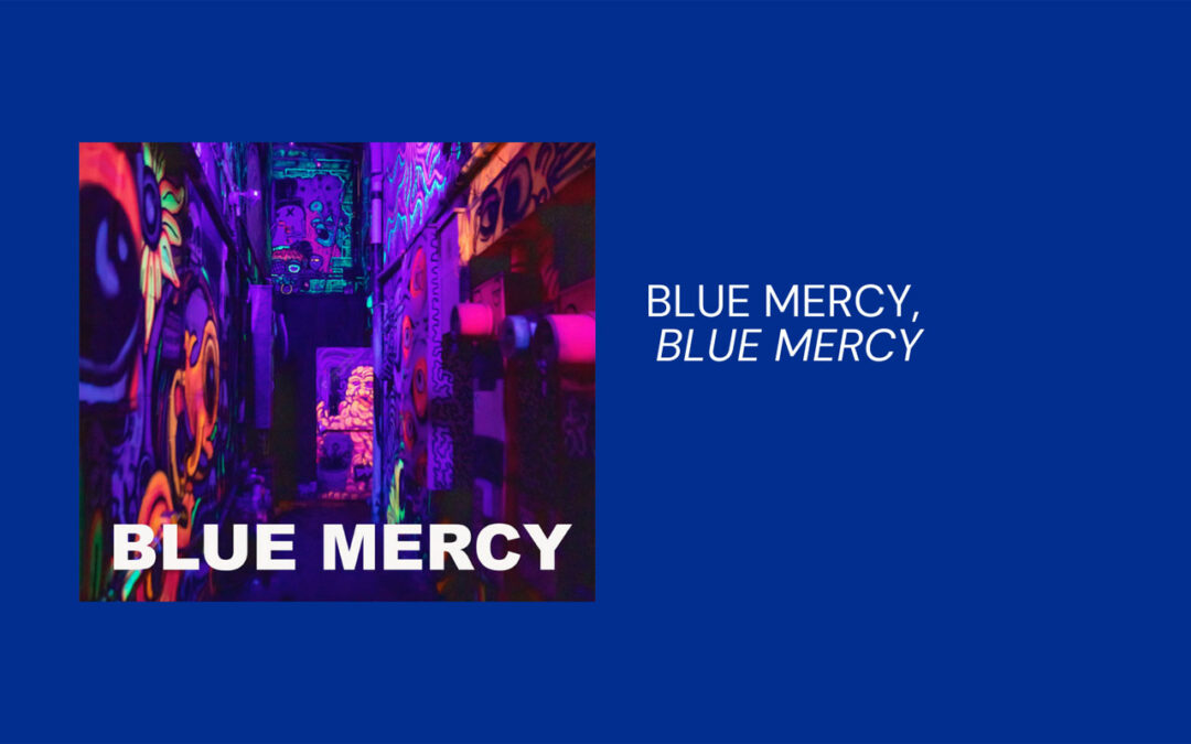 BLUE MERCY, BLUE MERCY