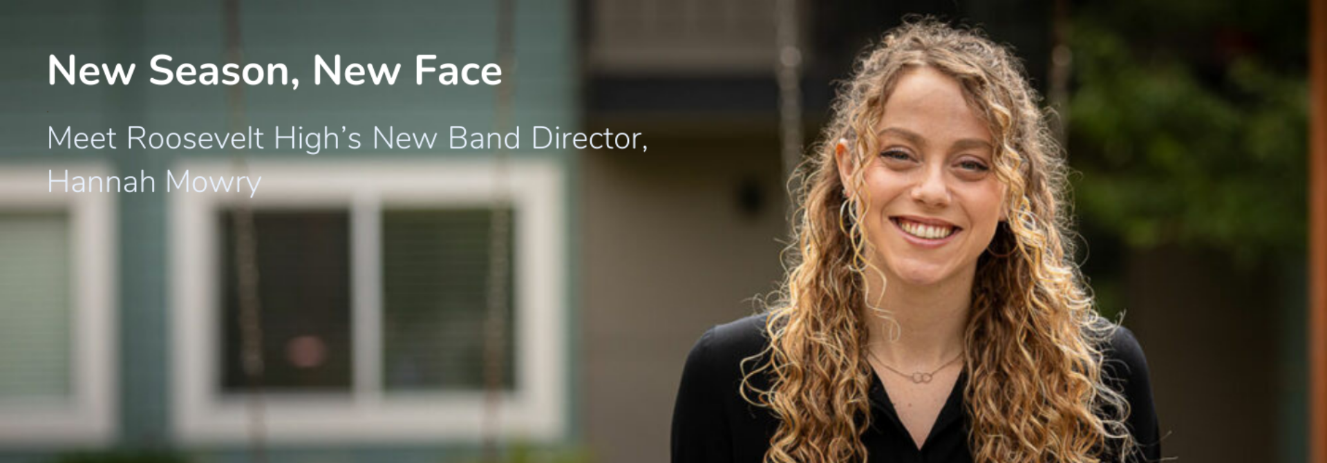 New Season, New Face. Meet Roosevelt High’s New Band Director, Hannah Mowry.