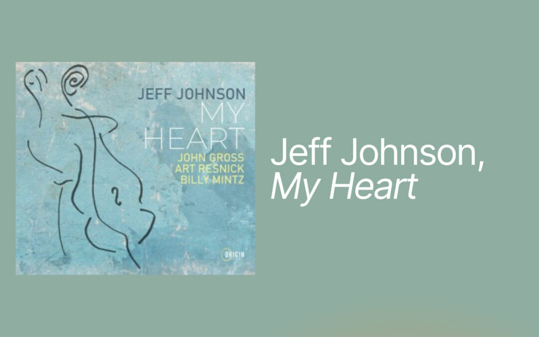 Jeff Johnson, My Heart