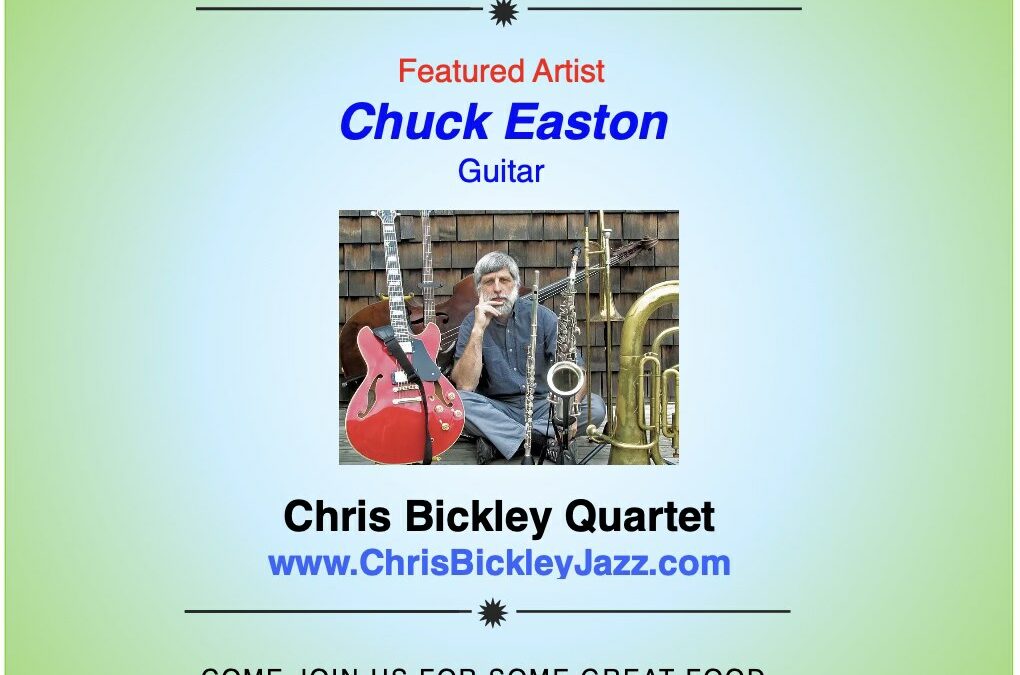 Chris Bickley Quartet w/ Chuck Easton